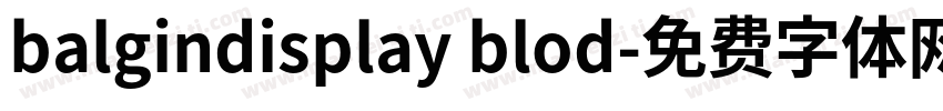 balgindisplay blod字体转换